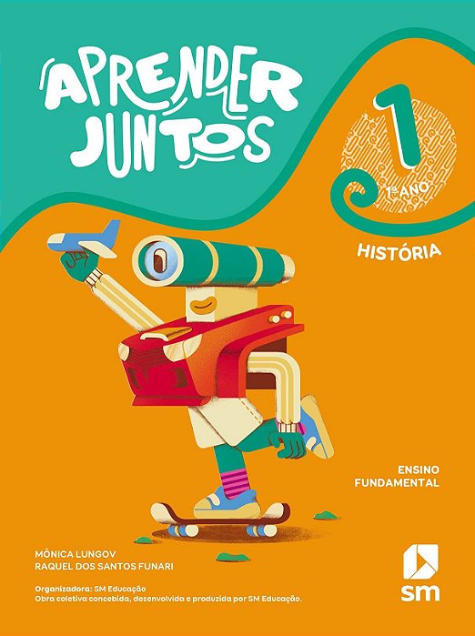 Livro Aprender Juntos História - 1o. ano - Lungov - SM