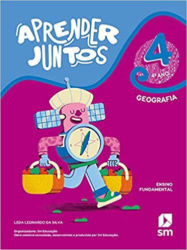 Livro Aprender Juntos Geografia 4 Ano (la) Bncc Ed 2021 - Sm