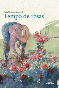 Livro Tempo de Rosas - Martinelli - Positivo