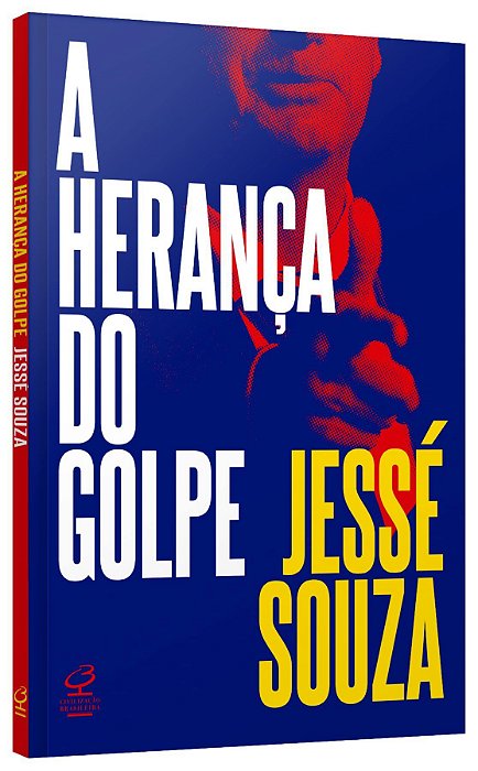 Livro Heranca do Golpe, A - Souza