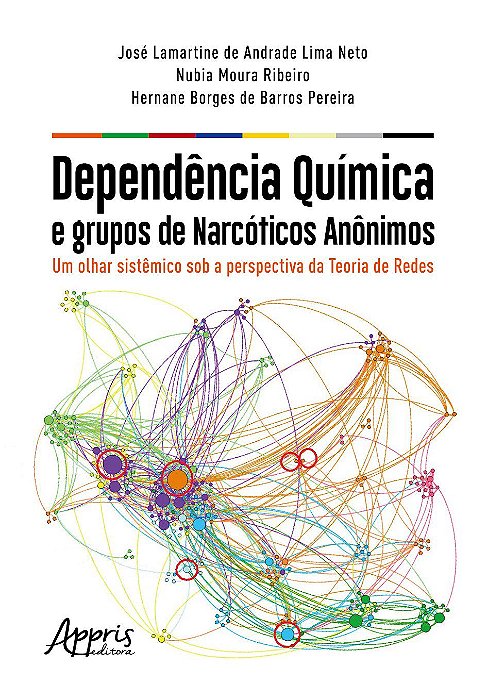 Livro Dependencia Quimica e Grupos de Narcoticos Anonimos : Um Olhar Sistemico so - Lima Neto/ribeiro/pe