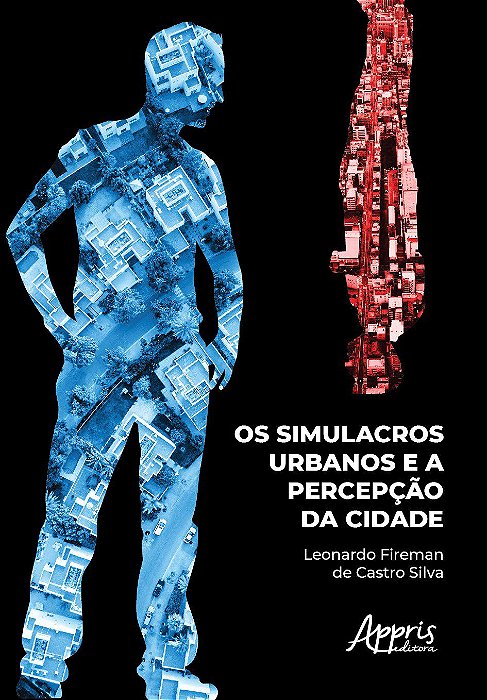Livro Simulacros Urbanos e a Percepcao da Cidade, os - Silva