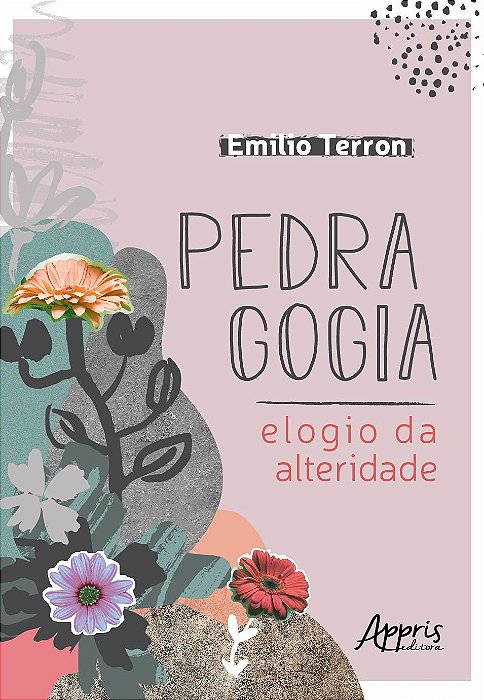 Livro Pedragogia : Elogio da Alteridade - Terron