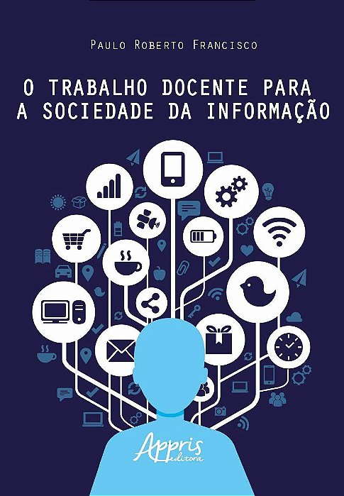 Livro Trabalho Docente para a Sociedade da Informacao, O - Francisco