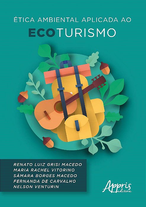 Livro Etica Ambiental Aplicada ao Ecoturismo - Macedo/vitorino/mace
