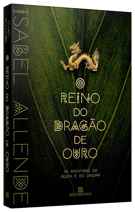Livro Reino do Dragao de Ouro, O: as Aventuras da Aguia e do Jaguar Vol. 2 - Allende