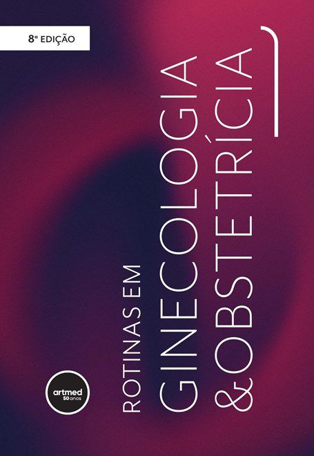 Livro Box Rotinas em Ginecologia e Obstetrícia - Passos - Artmed