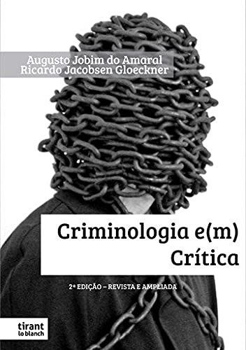 Livro Criminologia E(m) Crítica - Amaral - Tirant