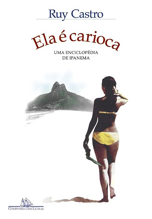 Livro Ela e Carioca: Uma Enciclopedia de Ipanema - Castro
