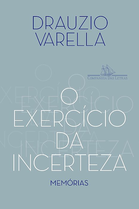 Livro Exercicio da Incerteza, O - Varella