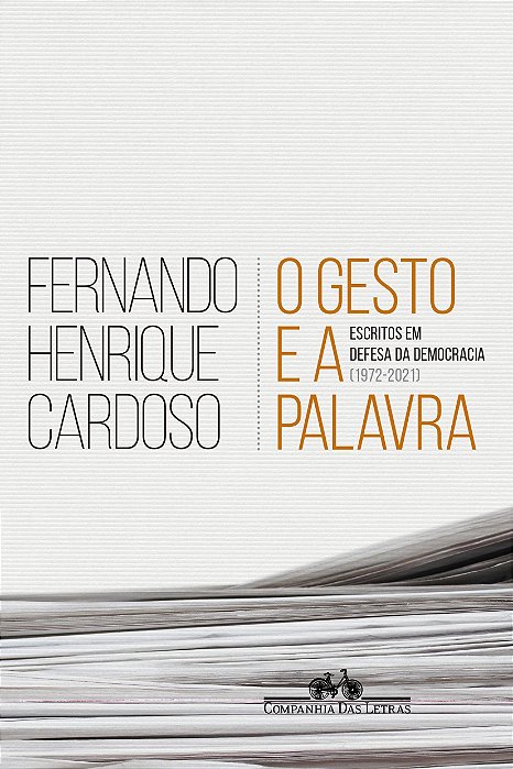 Livro Gesto e a Palavra, o - Escritos em Defesa da Democracia - Cardoso