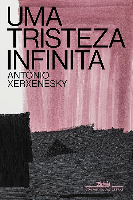 Livro Tristeza Infinita, Uma - Xerxenesky