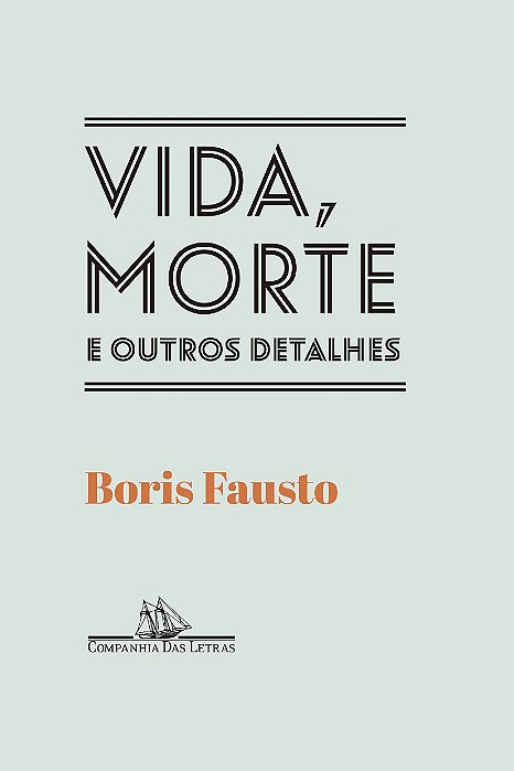 Livro Vida, Morte e Outros Detalhes - Fausto