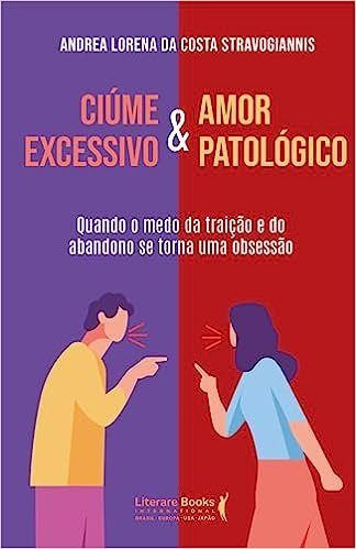 Livro Ciume Excessivo e Amor Patologico - Lorena