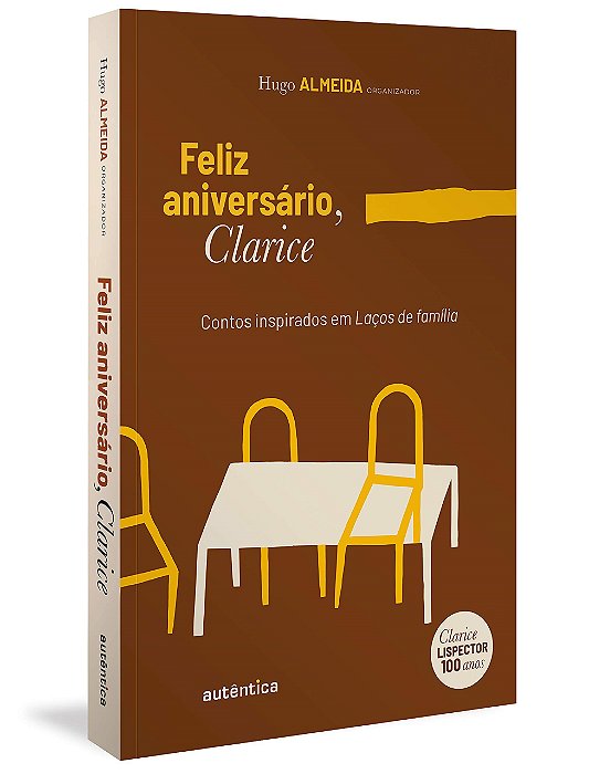 Livro Feliz Aniversario, Clarice: Contos Inspirados em Lacos de Familia - Almeida