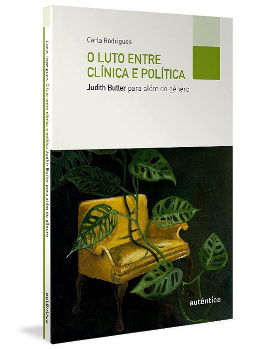 Livro Luto Entre Clínica e Política, O - Rodrigues - Autêntica