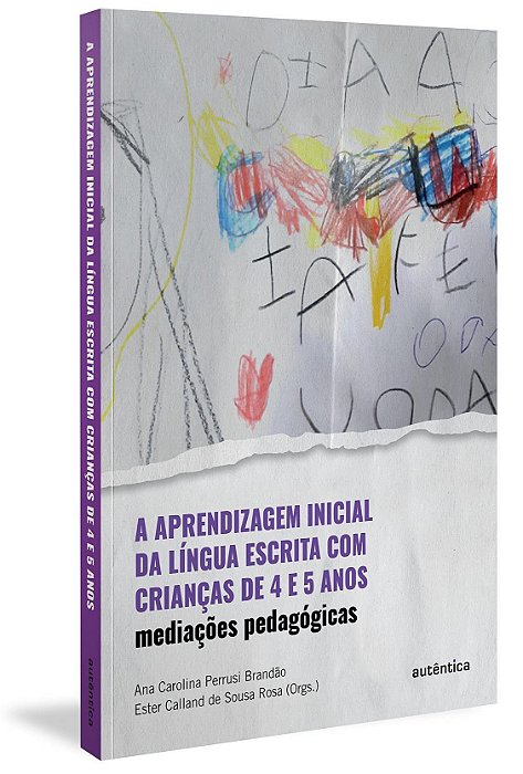 Livro Aprendizagem Inicial da Lingua Escrita com Criancas de 4 e 5 Anos, A - Brandao/rosa