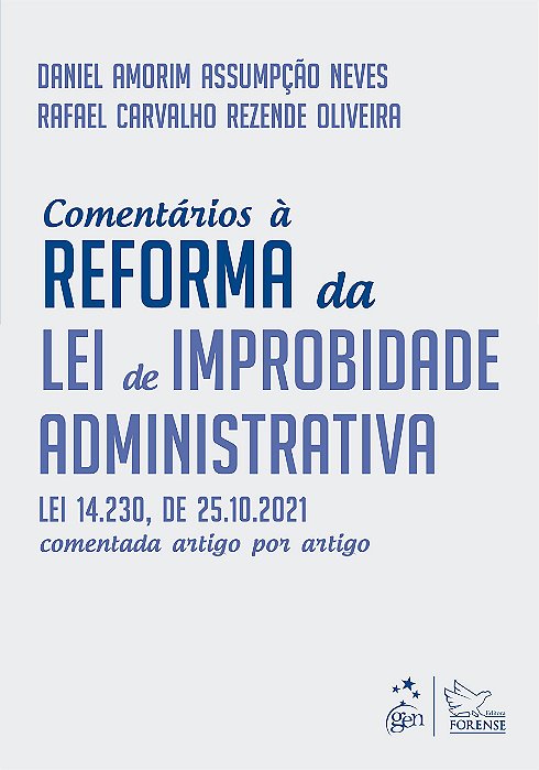 Livro Comentários a Reforma da Lei de Improbidade Administrativa: Neves/Oliveira