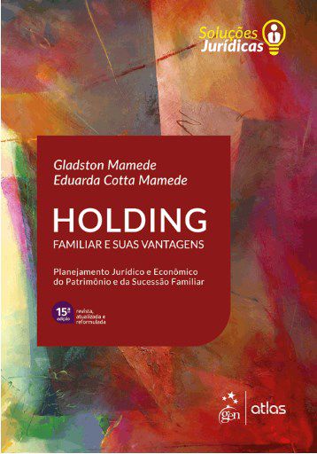 Livro Holding Familiar e Suas Vantagens - Mamede