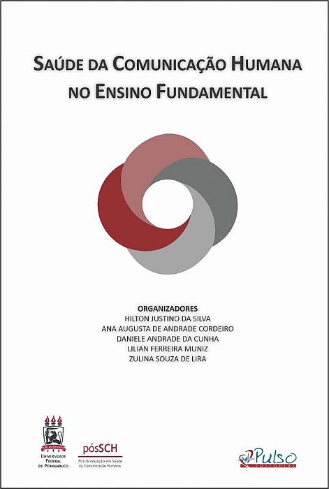 Livro Saúde da Comunicação Humana no Ensino Fundamental - Silva - Pulso
