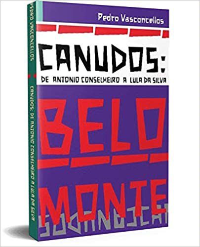Livro Canudos: de Antonio Conselheiro a Lula da Silva - Vasconcellos