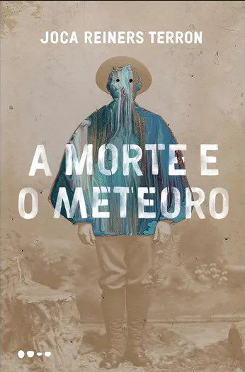 Livro Morte e o Meteoro, A - Terron