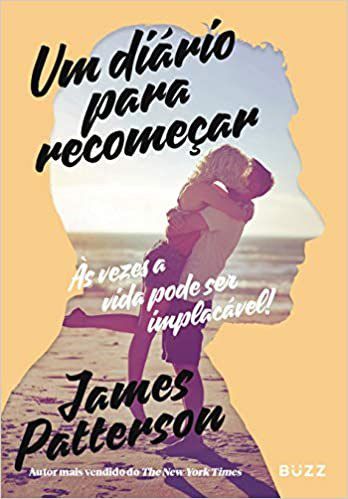 Livro Um Diário para Recomeçar - Patterson