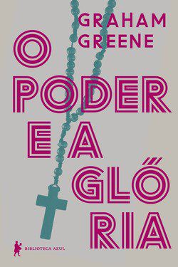 Livro Poder e a Gloria, O - Greene