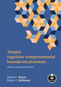 Livro Terapia Cog. -comportamental Baseada em Processos - Hayes, Steven c.