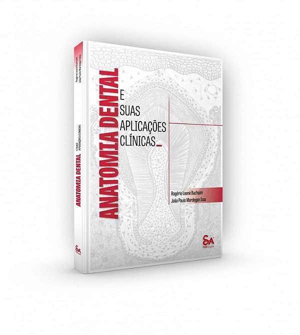Livro Anatomia Dental e Suas Aplicacoes Clinicas - Buchaim / Issa