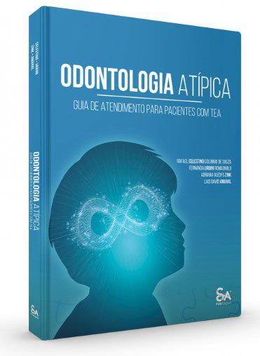 Livro Odontologia Atipica: Guia de Atendimento para Pacientes com tea - Souza - Santos Pub