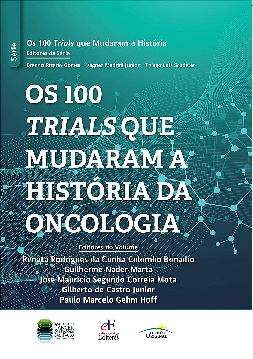 Livro Os 100 Trials que Mudaram a História da Oncologia
