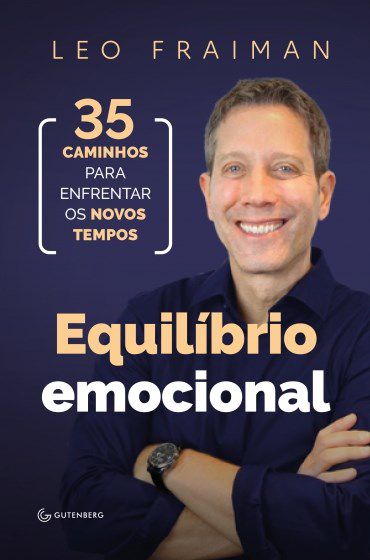 Livro Superação e Equilíbrio Emocional: 35 Caminhos para Enfrentar os Novos Tempo - Fraiman