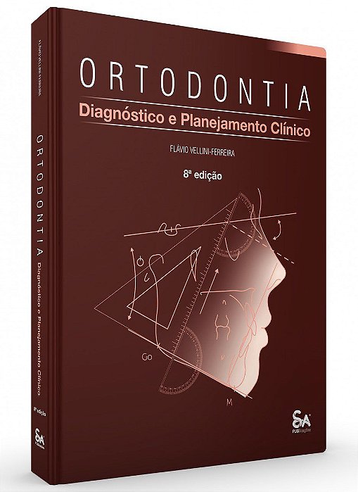 Livro Ortodontia Diagnóstico e Planejamento ClÍnico Vol Ii Ferreira