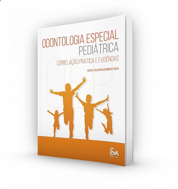 Livro Odontologia Especial Pediátrica - Souza - Santos Publicações