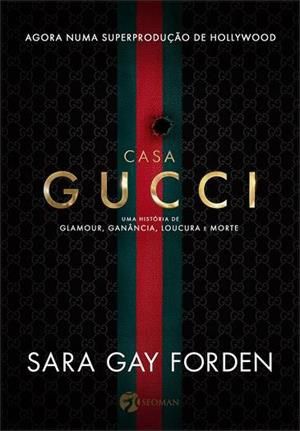 Livro Casa Gucci: Uma Historia de Glamour, Ganancia, Loucura e Morte - Forden