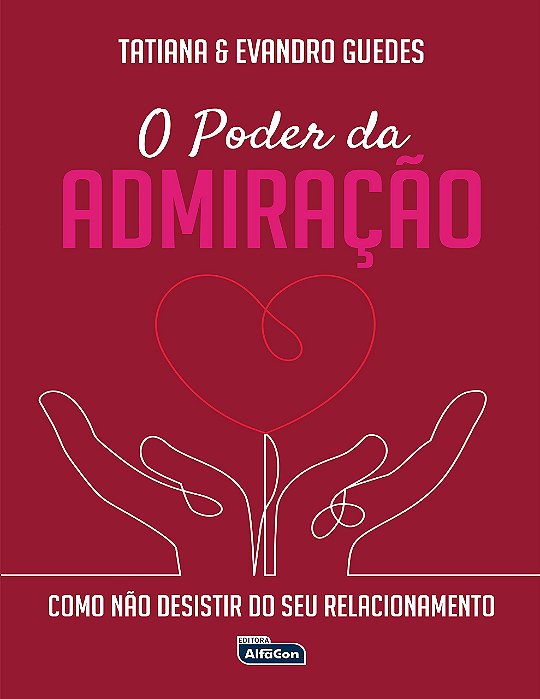 Livro Poder da Admiração, O - Guedes - Alfacon