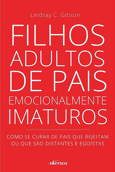 Livro Filhos Adultos de Pais Emocionalmente Imaturos - Gibson - Nversos