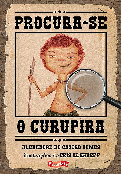 Livro Procura-se o Curupira - Gomes - Escarlate