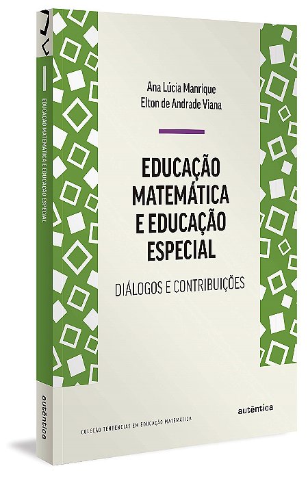 Livro Educação Matemática e Educação Especial - Manrique - Autêntica