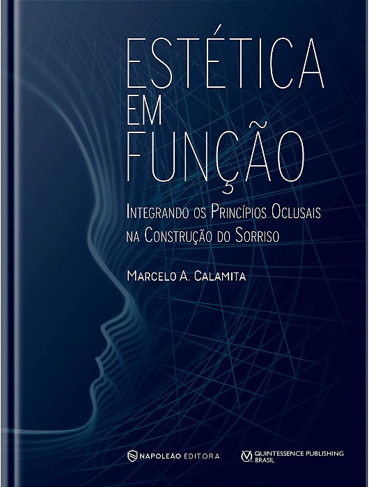 Livro Estetica em Funcao: Integrando os Principios Oclusais Na Construcao do Sorr - Calamita
