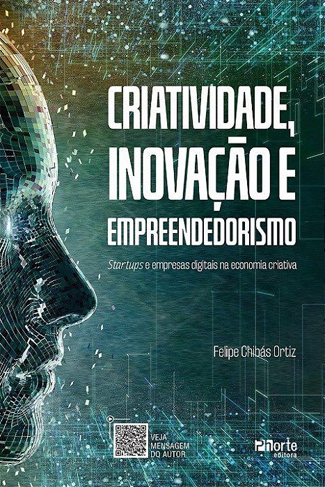 Livro Criatividade, Inovação e Empreendedorismo - Chíbas - Phorte