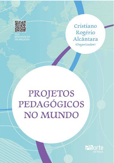 Livro Projetos Pedagógicos no Mundo - Alcântara -  Phorte