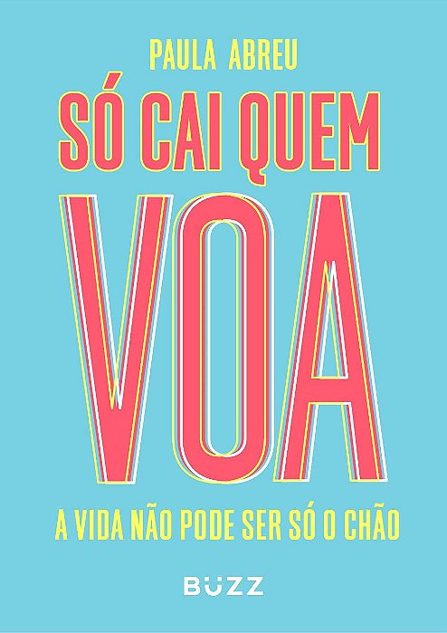 Livro So Cai Quem Voa - Abreu