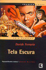 Livro Tela Escura - Ferrario