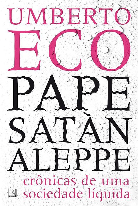 Livro Pape Satan Aleppe - Cronicas de Uma Sociedade Liquida - Eco