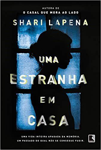 Livro Uma Estranha em Casa - Lapena - Record