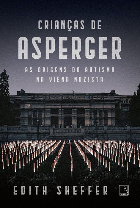 Livro As Crianças de Asperger: as Origens do Autismo Na Viena Nazista
