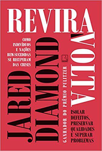Livro Reviravolta: Como Indivíduos e Nacoes Bem-sucedidas se Recuperam das Crises - Diamond