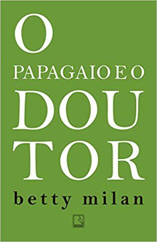 Livro Papagaio e o Doutor, O - Milan